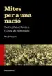 AudioLibro Mites per a una Nacio: De Guifre el Pelos a l Onze de Setembre de Magi Sunyer