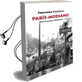 Descargar AudioLibro Paris-Modiano: De la Ocupacion a Mayo del 68 de Fernando Castillo año 2015