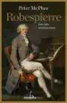 AudioLibro Robespierre: Una Vida Revolucionaria de Peter Mcphee