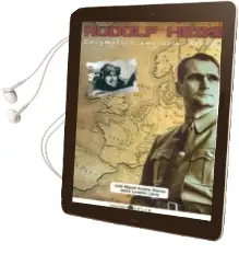 Descargar AudioLibro Rudolf Hess. Enigmatico Emisario de la paz de Jose Miguel Acosta Blanco año 2015