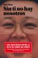AudioLibro Sin ti no hay Nosotros de Suki Kim