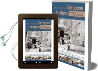 Descargar AudioLibro Una Historia de Tarragona en Imatges de Xavier Fernandez año 2015