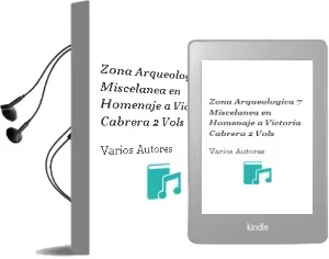 Descargar AudioLibro Zona Arqueologica 7. Miscelanea en Homenaje a Victoria Cabrera (2 Vols.) de Varios Autores año 2015