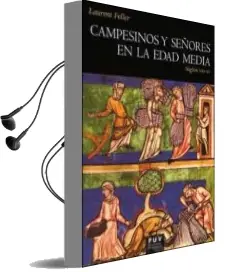 Descargar AudioLibro Campesinos y Señores en la Edad Media de Laurent Feller año 2015
