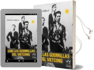 Descargar AudioLibro Con las Guerrillas del Vietcong de Madeleine Riffaud año 2015