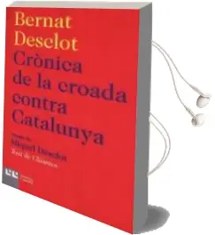 Descargar AudioLibro Cronica de la Croada Contra Catalunya de Bernat Desclot año 2015