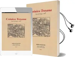 Descargar AudioLibro Cronica Troyana (Juan de Burgos, 1490) de Maria Sanz Julian año 2015