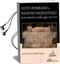 Descargar AudioLibro Culto Funerario y Registro Necrologico de Javier Perez año 2015