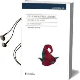 Descargar AudioLibro El Humor y sus Limites: ¿De que se ha Reido la Humanidad? de Jose Maria Perceval año 2015