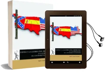 Descargar AudioLibro España y la Guerra Civil Americana o la Globalizacion del Contrarrevolucionismo de Raul C. Cancio Fernandez año 2015