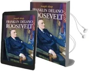 Descargar AudioLibro Franklin Delano Roosvelt de Josepg Alsop año 2015