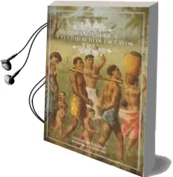 Descargar AudioLibro Hispanoamerica y el Comercio de Esclavos de Enriqueta Vila Vilar año 2015