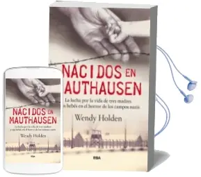 Descargar AudioLibro Nacidos en Mauthausen de Wendy Holden año 2015
