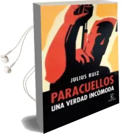 Descargar AudioLibro Paracuellos. una Verdad Incomoda de Julius Ruiz año 2015