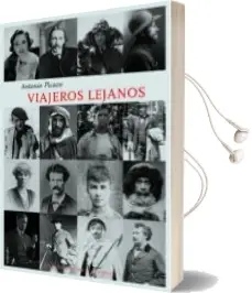Descargar AudioLibro Viajeros Lejanos de Antonio Picazo año 2015