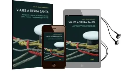 Descargar AudioLibro Viajes a Tierra Santa: Navegacion y Puertos en los Relatos de Viajes Judios, Cristianos y Musulmanes (Siglox Xii-Xvii) de Tania M. Garcia Arevalo año 2015
