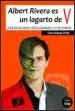 AudioLibro Albert Rivera es un Lagarto de v de Carlos Delgado