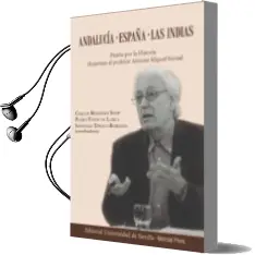 Descargar AudioLibro Andalucía. España. las Indias. de Carlos (Coord.) ;Tinoco Rubiales, Santiago (Coord.) ; Tedde De Lorca, Pedro (Coord.) Martínez Shaw año 2015