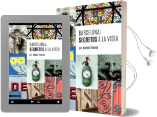 Descargar AudioLibro Barcelona: Secretos a la Vista de Xavier Theros año 2015