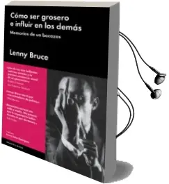 Descargar AudioLibro Como ser Grosero e Influir en los Demas de Lenny Brice año 2015