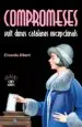 AudioLibro Compromeses. Vuit Dones Catalanes Excepcionals de Elisenda Alberti