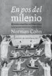 AudioLibro En pos del Milenio: Revolucionarios Milenaristas y Anarquistas Misticos de la Edad Media de Norman Cohn