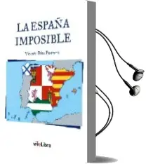Descargar AudioLibro La España Imposible de Vicente Diaz Pastrana año 2015