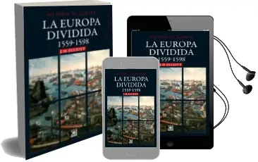Descargar AudioLibro La Europa Dividida 1559-1598 de John H. Elliott año 2015