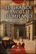 AudioLibro Le Grandi Famiglie di Milano de Matteo Turconi Sormani