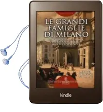 Descargar AudioLibro Le Grandi Famiglie di Milano de Matteo Turconi Sormani año 2015