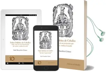 Descargar AudioLibro Pedro Ordóñez de Ceballos: Vida y Obra de un Aventurero que dio v Uelta y Media al Mundo de Raul Manchon Gomez año 2015
