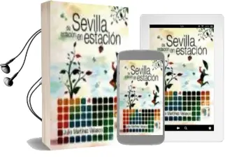 Descargar AudioLibro Sevilla, de Estacion en Estacion de Julio Martinez Velasco año 2015