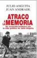AudioLibro Atraco a la Memoria: Un Recorrido Historico por la Vida Politica de Julio Anguita de Julio Anguita; Juan Andrade