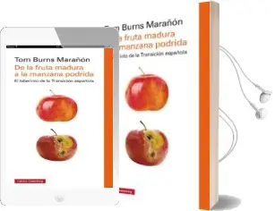 Descargar AudioLibro De la Fruta Madura a la Manzana Podrida de Tom Burns Marañon año 2015