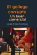 AudioLibro El Gallego Corrupto. un Buen Comercial de Jorge Criado Martinez