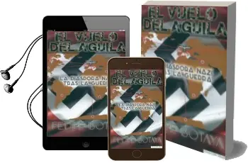 Descargar AudioLibro El Vuelo del Aguila de Felipe Botaya año 2015
