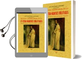 Descargar AudioLibro Historia Compendiada de las Cuatro Órdenes Militares de Santiago, Calatrava, Alcántara y Montesa (Edición Facsímil) de Jose Fernandez Llamazares año 2015