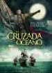 AudioLibro La Cruzada del Océano de Jose Javier Esparza