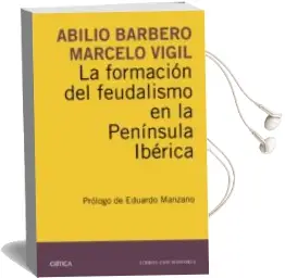 Descargar AudioLibro La Formacion del Feudalismo en la Peninsula Iberica de Abilio Barbero año 2015