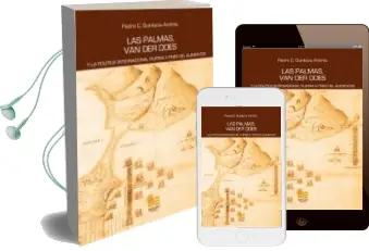 Descargar AudioLibro Las Palmas, van der Does de Pedro C. Quintana Andres año 2015