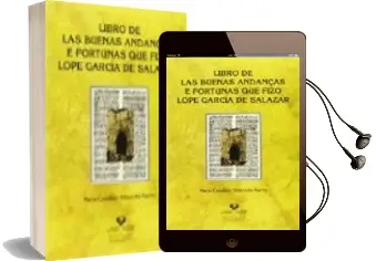 Descargar AudioLibro Libro de las Buenas Andanças e Fortunas que Fizo Lope García de Salazar de Mª Consuelo (Ed.) Villacorta Macho año 2015