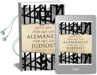 Descargar AudioLibro ¿Por que los Alemanes? ¿Por que los Judios? de Götz Aly año 2015