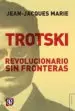 AudioLibro Trotski: Revolucionario sin Fronteras de Jean Jacques Marie