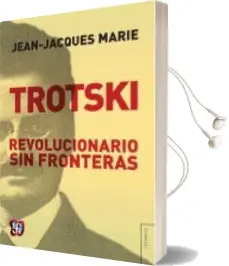 Descargar AudioLibro Trotski: Revolucionario sin Fronteras de Jean Jacques Marie año 2015