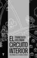 AudioLibro El Circuito Interior de Francisco Goldman