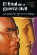 AudioLibro El Final de la Guerra Civil: Al Lado del General Miaja de Fernando Rodriguez Miaja