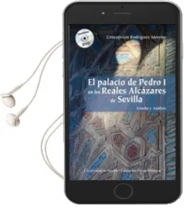 Descargar AudioLibro El Palacio de Pedro i en los Reales Alcazares de Sevilla de Concepción Rodriguez Moreno año 2015