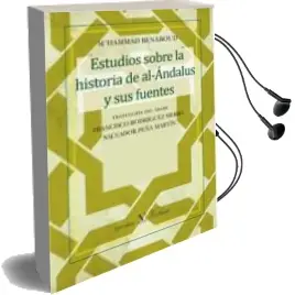 Descargar AudioLibro Estudios Sobre la Historia de Al-Andalus y sus Fuentes de M Hammad Benaboud año 2015