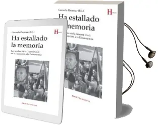 Descargar AudioLibro Ha Estallado la Memoria de Gonzalo Pasamar Alzuria año 2015
