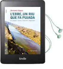Descargar AudioLibro L Ebre, un riu que fa Pujada: De Viatges, Racons, Histories i Llegendes de Arturo Gaya año 2015